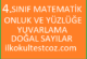 4.Sınıf Matematik Onluk ve Yüzlüğe Yuvarlama 4.Sınıf Matematik Onluk ve Yüzlüğe Yuvarlama